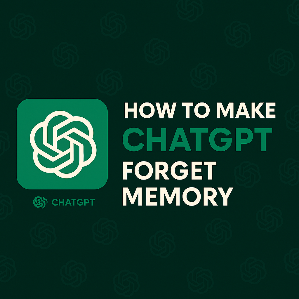 How to Make ChatGPT Forget Memory?
